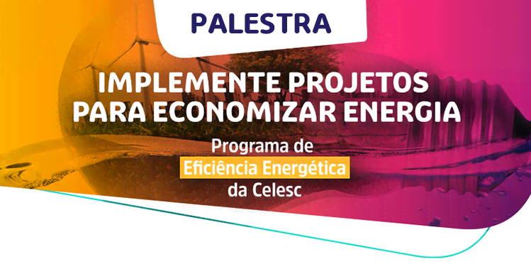 palestra sobre o fundo de Eficiência Energética da Celesc